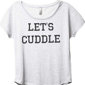 NWOT Thread Tank Let's Cuddle Slouchy Shirt Size M